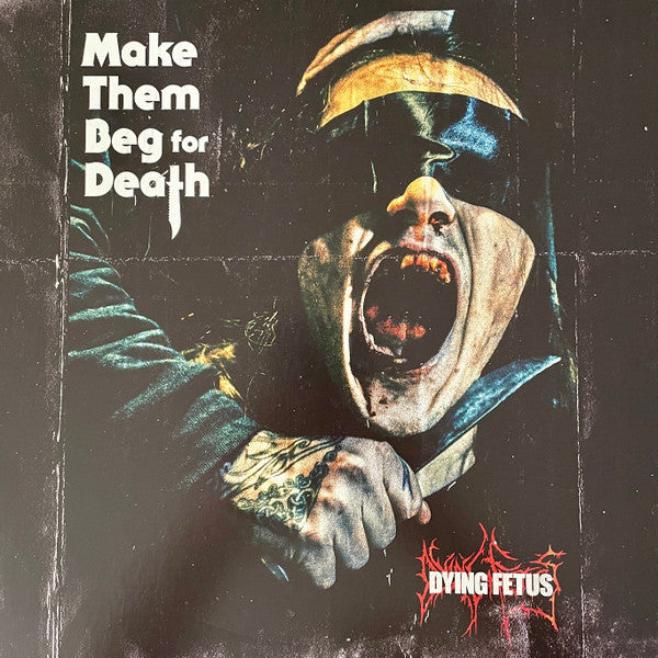 Dying Fetus : Make Them Beg For Death (LP, Album, Blu)