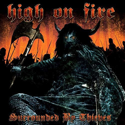 High On Fire : Surrounded By Thieves (2xLP, Album, RE, RP, Cus)