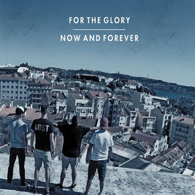 For The Glory : Now And Forever (CD, Album)