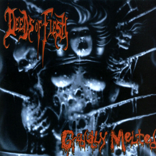 Deeds Of Flesh : Gradually Melted (CD, EP, RE)