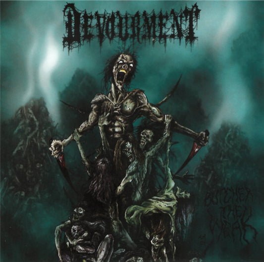 Devourment : Butcher The Weak  (CD, Album, RE)