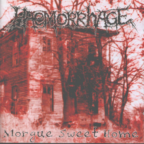 Haemorrhage : Morgue Sweet Home (CD, Album)