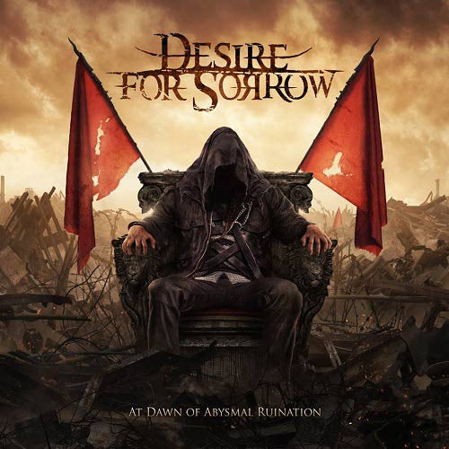 Desire For Sorrow : At Dawn Of Abysmal Ruination (CD, Album)