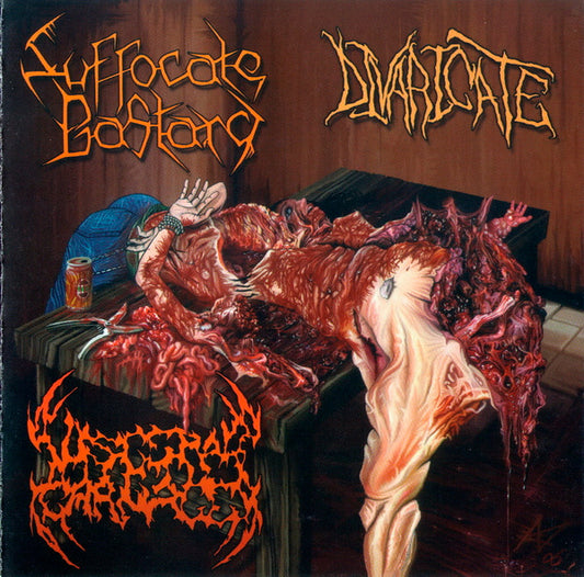 Suffocate Bastard / Divaricate / Visceral Carnage : Mutilated And Split Into Thirds (CD)