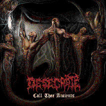 Desecrate (2) : Call Thee Ancients (CD, EP)