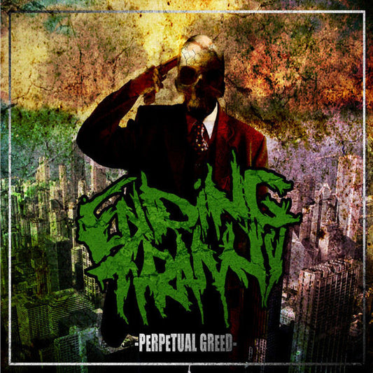 Ending Tyranny : Perpetual Greed (CD, Album, RE)