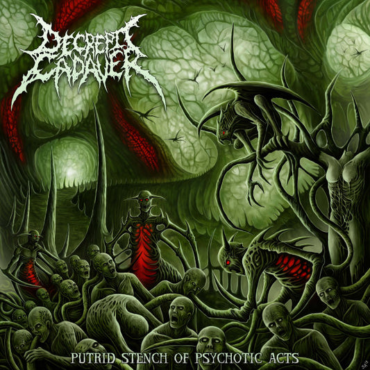 Decrepit Cadaver : Putrid Stench Of Psychotic Acts (CD, Album, RE, RM)